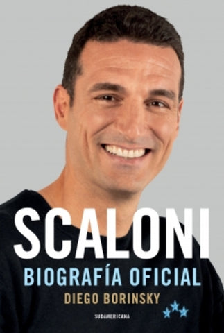 SCALONI. BIOGRAFÍA OFICIAL.. | DIEGO  BORINSKY