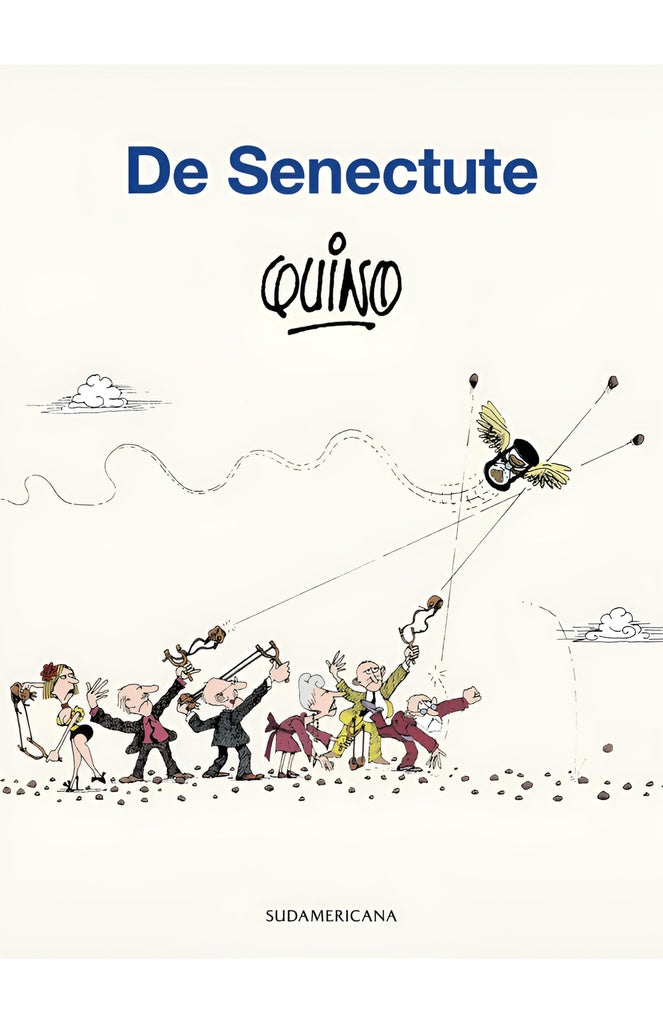 DE SENECTUTE.. | Quino