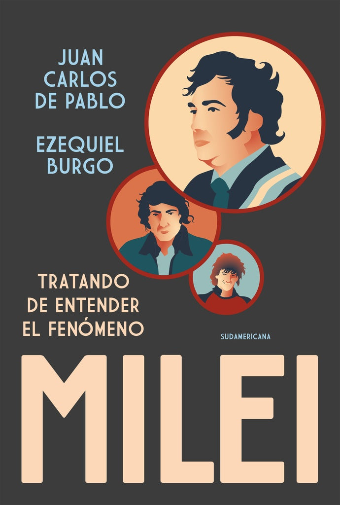TRATANDO DE ENTENDER EL FENÓMENO MILEI.. | Juan Carlos de Pablo