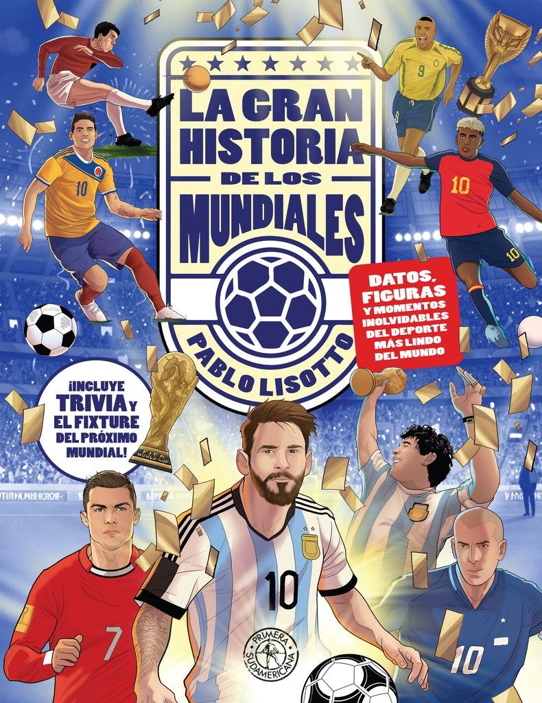 La gran historia de los mundiales |  Pablo  Lisotto