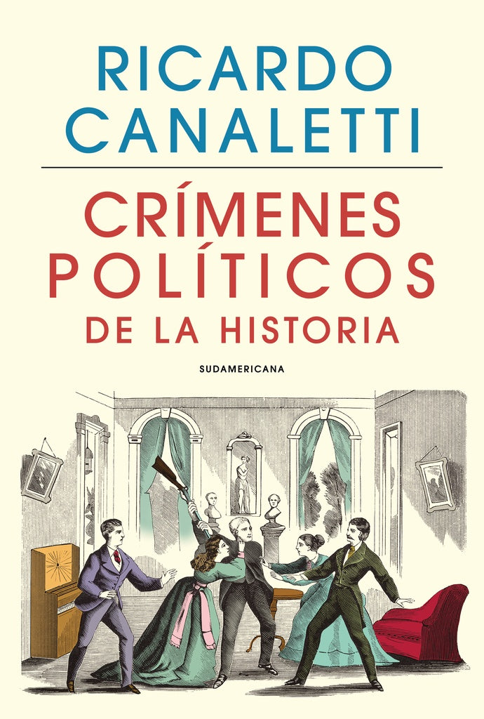 CRÍMENES POLÍTICOS DE LA HISTORIA | RICARDO  CANALETTI