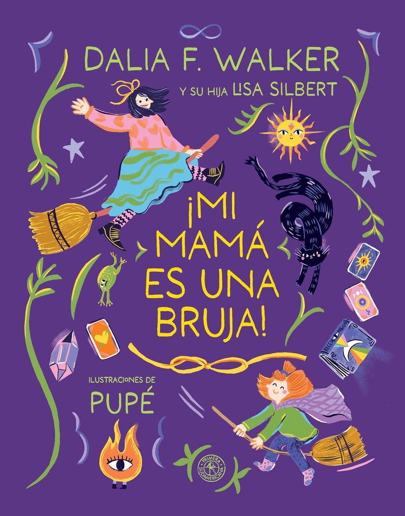 MI MAMA ES UNA BRUJA! | DALIA F.  WALKER