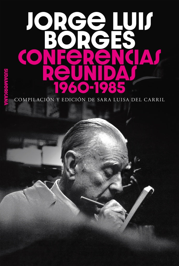 CONFERENCIAS REUNIDAS, 1960-1985 | JORGE LUIS BORGES
