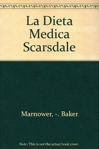 La dieta médica Scarsdale* | Tarnower, Sinclair Baker