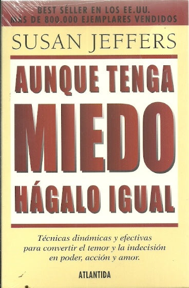AUNQUE TENGA MIEDO HAGALO IGUAL (AUT) | Susan Jeffers