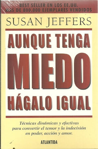 AUNQUE TENGA MIEDO HAGALO IGUAL (AUT) | Susan Jeffers