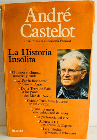LA HISTORIA INSOLITA.. | André Castelot