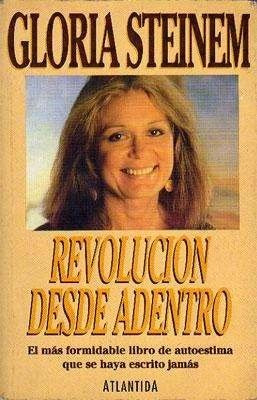 REVOLUCION DESDE ADENTRO (AUT) | GLORIA STEINEM
