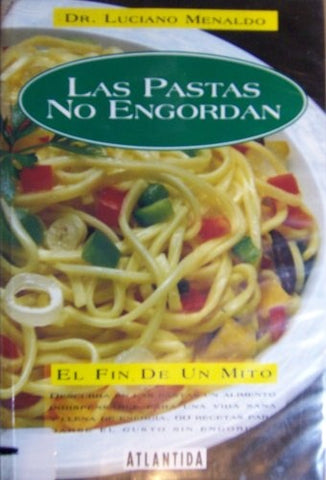 Las pastas no engordan | Luciano  Menaldo