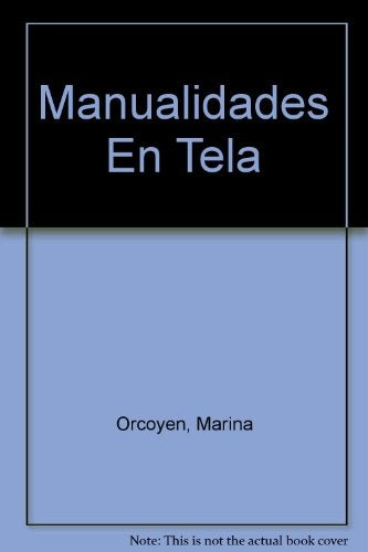 MANUALIDADES EN TELA.. | MARIANA ORCOYEN