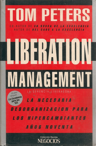 LIBERATION MANAGEMENT.. | TOM PETERS