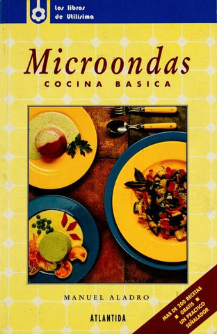 MICROONDAS. COCINA BASICA.. | Manuel Aladro