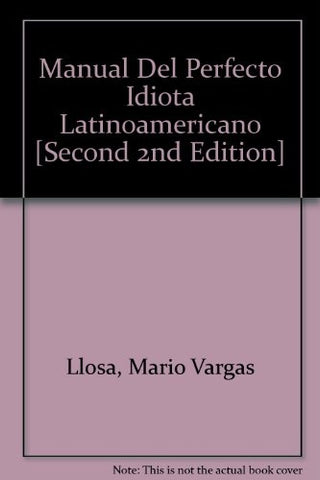 MANUAL DEL PERFECTO IDIOTA LATINOAMERICANO*.. | VARIOS..