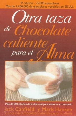 OTRA TAZA DE CHOCOLATE CALIENTE PARA EL ALMA | Canfield-Hansen