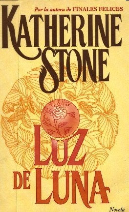 LUZ DE LUNA.. | KATHERINE  STONE