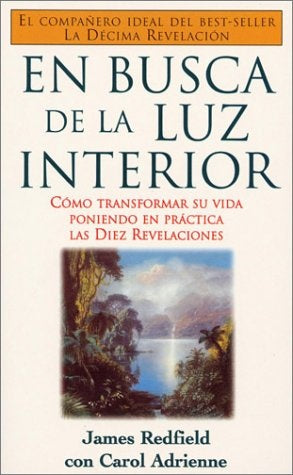 EN BUSCA DE LA LUZ INTERIOR. | James Redfield
