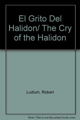 EL GRITO DEL HALIDON.. | Robert Ludlum