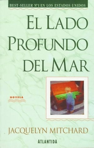 EL LADO PROFUNDO DEL MAR | Jacquelyn Mitchard