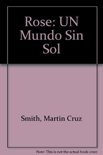 Rose, un mundo sin sol  | Martín Cruz Smith