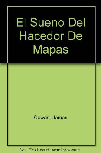 El sueño del hacedor de mapas