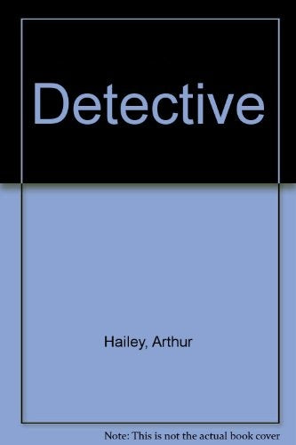 Detective | Arthur Hailey