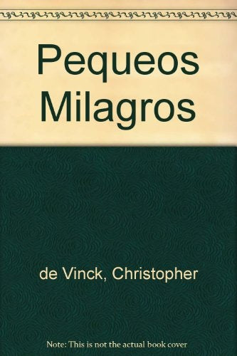 PEQUEÑOS MILAGROS | Christopher De Vinck