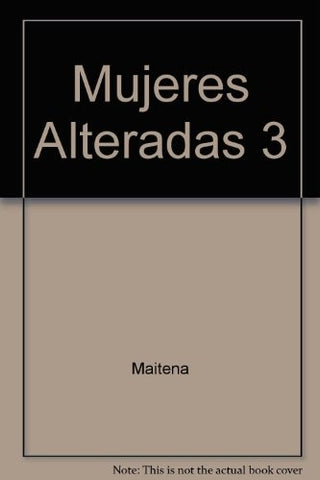 MUJERES ALTERADAS 3 | Maitena
