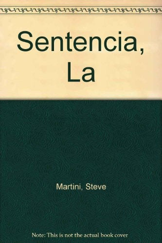 La sentencia | Steve Martini