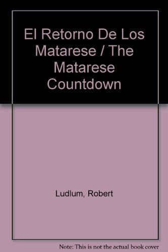 EL RETORNO DE LOS MATARESE* | Robert Ludlum