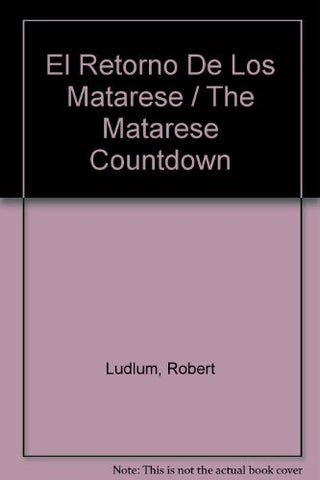 EL RETORNO DE LOS MATARESE* | Robert Ludlum