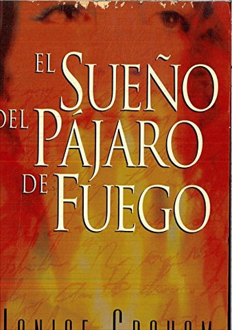 EL SUEÑO DEL PÁJARO DE FUEGO | Janice  Graham