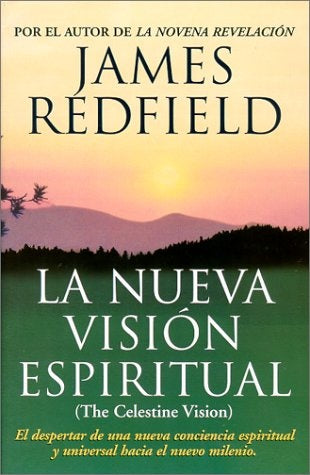 LA NUEVA VISION ESPIRITUAL. | James Redfield