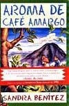 Aroma de cafe amargo | Sandra Benítez