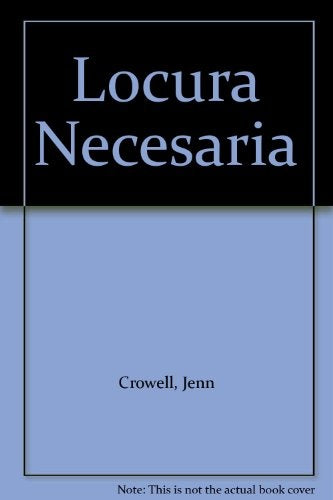 LOCURA NECESARIA | JENN CROWELL