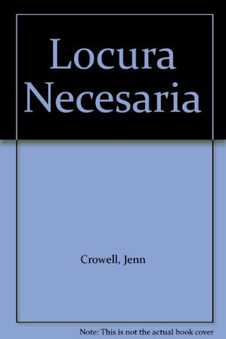 LOCURA NECESARIA | JENN CROWELL