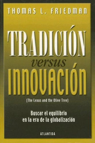 Tradición versus innovación | Friedman-Picazo
