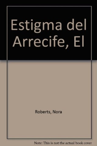 El estigma del arrecife | Nora Roberts