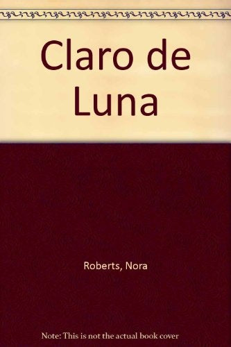 Claro de luna | Nora Roberts