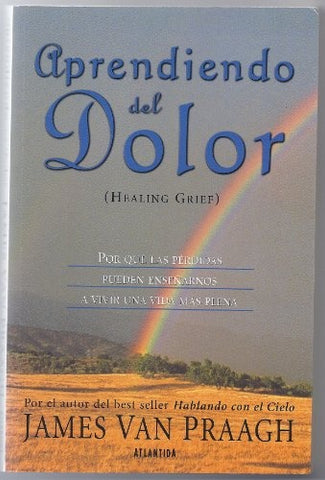 Aprendiendo del dolor | James Van Praagh