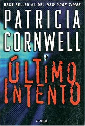 Ultimo intento | Patricia Cornwell