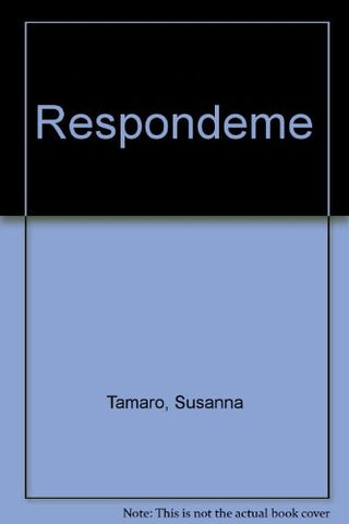 Respóndeme* | Susanna Tamaro