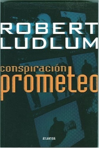 CONSPIRACION PROMETEO | Robert Ludlum