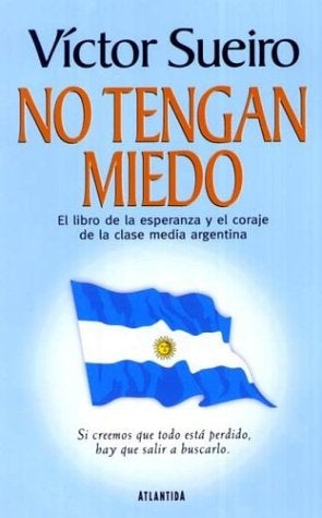 No tengan miedo * | Víctor Sueiro