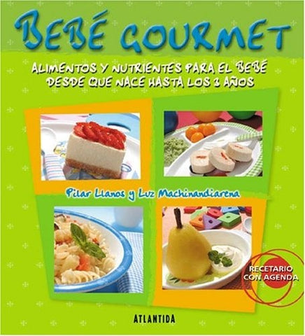 BEBE GOURMET | Pilar ; Suárez-Llanos Arroyo  Clara ; Olazabal Bou