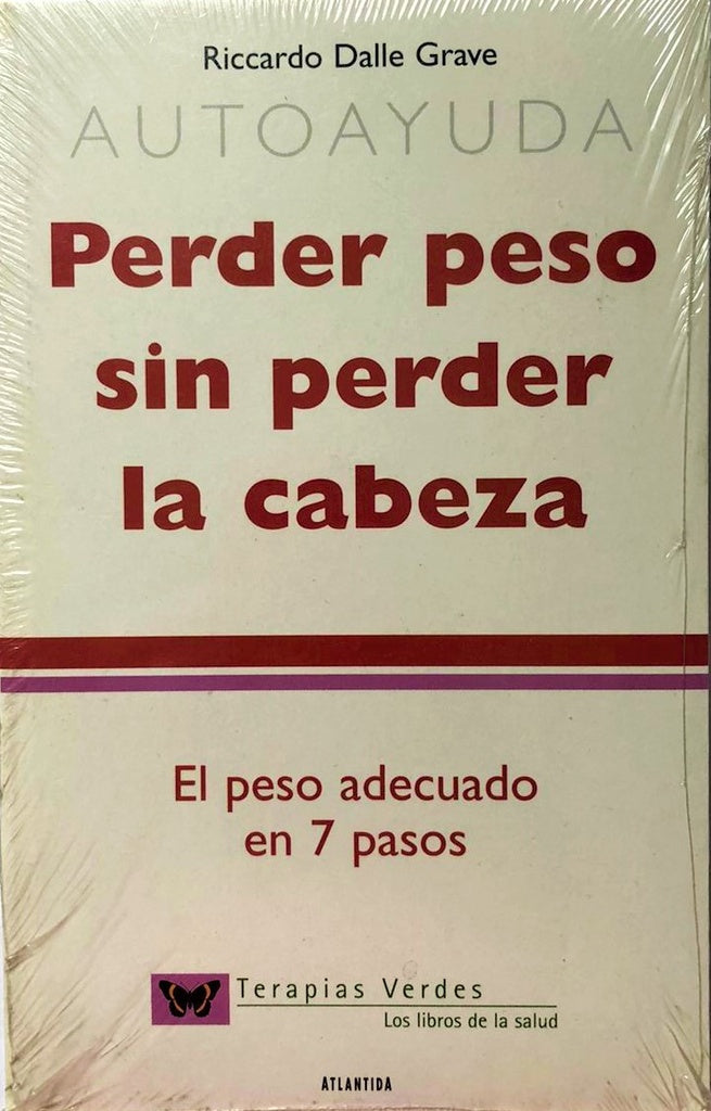 PERDER PESO SIN PERDER LA CABEZA | Ricardo Dalle Grave