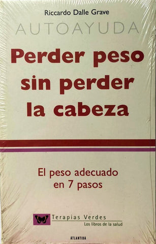 PERDER PESO SIN PERDER LA CABEZA | Ricardo Dalle Grave