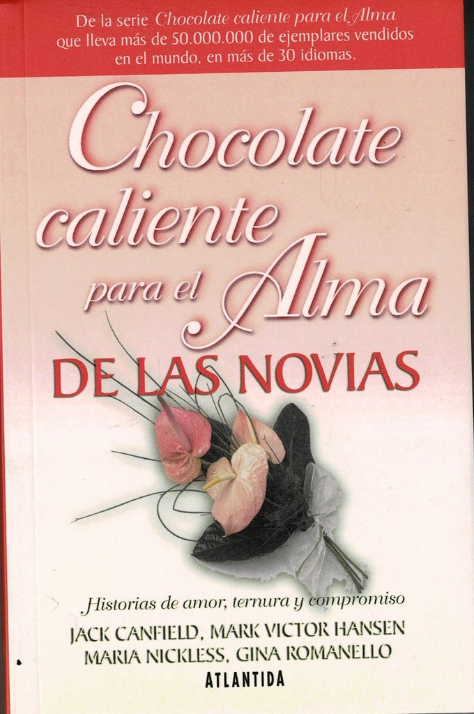 CHOCOLATE CALIENTE PARA EL ALMA DE LAS NOVIAS | Jack Canfield