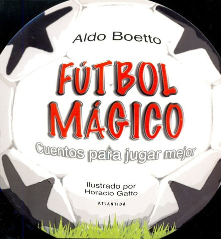 Fútbol mágico | Boetto, Gatto