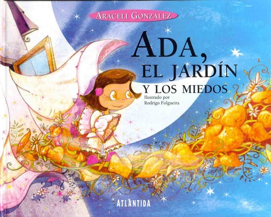 Ada, el jardín y los miedos | Araceli González