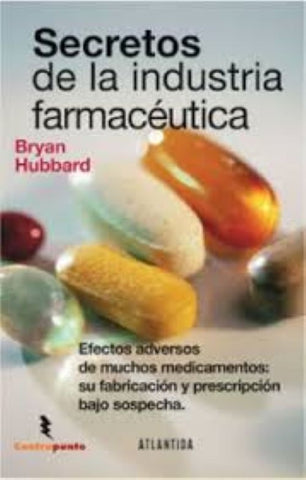 Secretos de la industria farmacéutica | Hubbard, Montagut